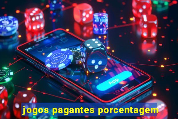 jogos pagantes porcentagem